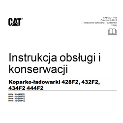 Caterpillar CAT koparko ładowarki DTR 428F2, 432F2, 434F2, 444F2 - DTR instrukcja obsługi i konserwacji dla operatora i BHP UDT